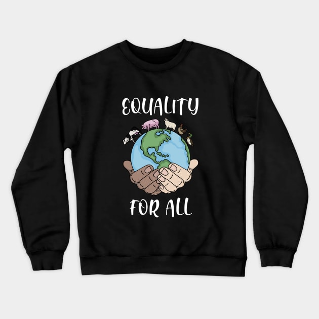Equality for all (white font) Crewneck Sweatshirt by NicoleHarvey